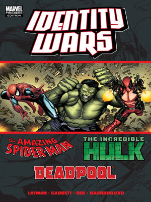 cover image of Deadpool/Amazing Spider-Man/incredible Hulk: Identity Wars (2011)